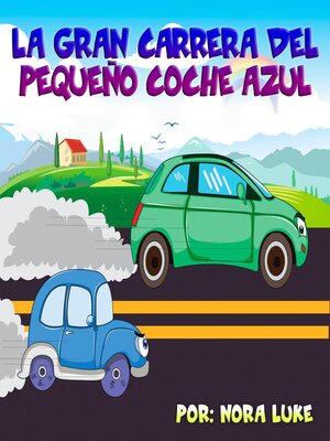 cover image of La Gran Carrera del Pequeño Coche Azul